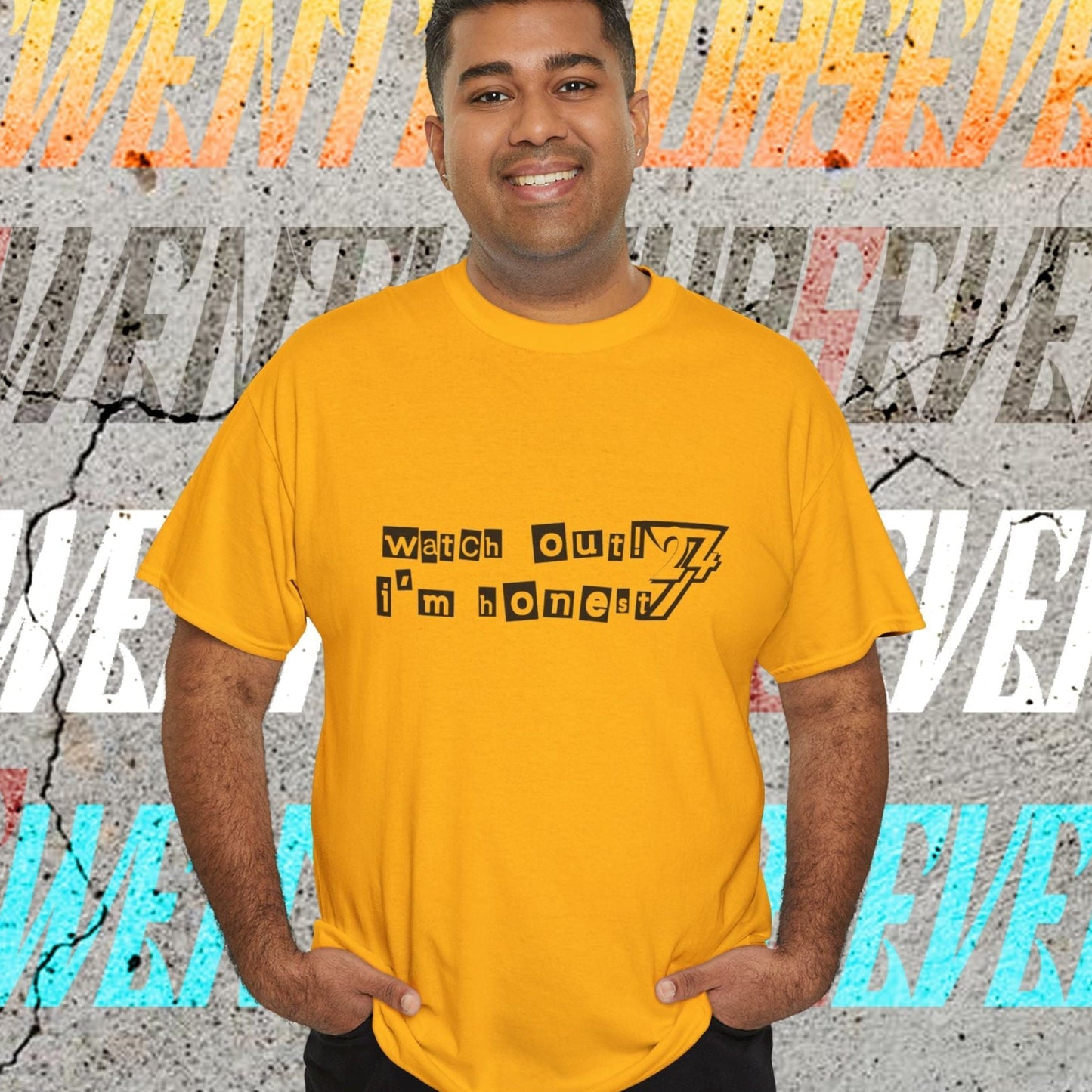 Male model wearing the funny honest slogan tee, demonstrating the casual unisex retail fit.